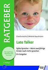 Kartonierter Einband Late Talker von Claudia Hachul, Melanie Bauckmann