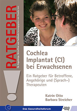 Kartonierter Einband Cochlea Implantat (CI) bei Erwachsenen von Katrin Otto, Barbara Streicher