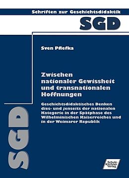 Paperback Zwischen nationaler Gewissheit und transnationalen Hoffnungen von Sven Pflefka