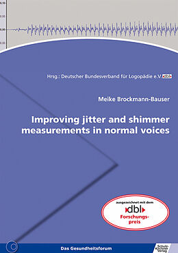 eBook (pdf) Improving jitter and shimmer measurements in normal voices de Meike Brockmann-Bauser