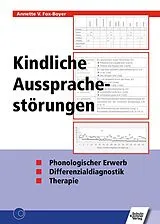 Kartonierter Einband Kindliche Aussprachestörungen von Annette V. Fox-Boyer