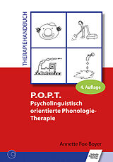 Kartonierter Einband P.O.P.T. Psycholinguistisch orientierte Phonologie-Therapie von Annette Fox-Boyer