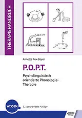 Kartonierter Einband (Kt) P.O.P.T. Psycholinguistisch orientierte Phonologie-Therapie von Annette Fox-Boyer