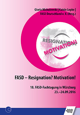 Kartonierter Einband FASD - Resignation? Motivation! von 