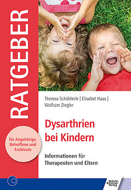 Kartonierter Einband Dysarthrien bei Kindern von Theresa Schölderle, Haas Elisabet, Wolfram Ziegler