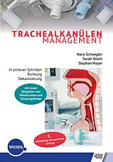 Kartonierter Einband Trachealkanülenmanagement von Hans Schwegler, Sarah Stierli, Stephan Mayer