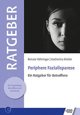 E-Book (pdf) Periphere Fazialisparese von Renate Vöhringer, Katharina Kistler