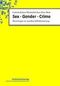E-Book (pdf) Sex · Gender · Crime von Gabriele Kokott-Weidenfeld, Kurt-Peter Merk