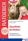 E-Book (epub) Dysarthrien bei Kindern von Theresa Schölderle, Elisabet Haas, Wolfram Ziegler