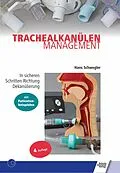 E-Book (pdf) Trachealkanülenmanagement von Hans Schwegler