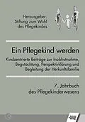 E-Book (pdf) Ein Pflegekind werden. 7. Jahrbuch des Pflegekinderwesens von Maud Zitelmann, Karin Grossmann, Arnim Westermann