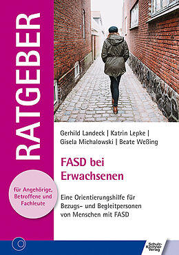E-Book (epub) FASD bei Erwachsenen von Gerhild Landeck, Katrin Lepke, Gisela Michalowski