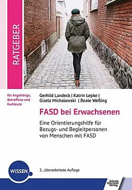 E-Book (pdf) FASD bei Erwachsenen von Gerhild Landeck, Katrin Lepke, Gisela Michalowski