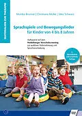 E-Book (pdf) Sprachspiele und Bewegungslieder für Kinder von 4 bis 8 Jahren von Monika Brunner, Christiane Müller, Silke Schwarz