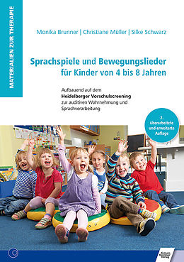 E-Book (pdf) Sprachspiele und Bewegungslieder für Kinder von 4 bis 8 Jahren von Monika Brunner, Christiane Müller, Silke Schwarz