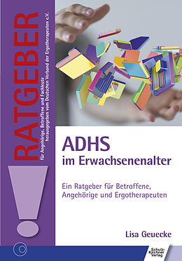 E-Book (epub) ADHS im Erwachsenenalter von Lisa Geuecke
