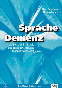 E-Book (pdf) Sprache und Demenz von Hans Gutzmann, Thomas Brauer
