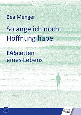 E-Book (pdf) Solange ich noch Hoffnung habe von Bea Menger