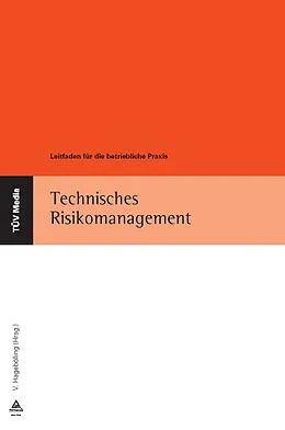 E-Book (pdf) Technisches Risikomanagement (E-Book, PDF) von Volker Hagebölling