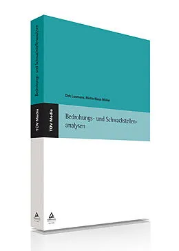 E-Book (pdf) Bedrohungs- und Schwachstellenanalysen (E-Book, PDF) von Dirk Loomanns, Micha-Klaus Müller