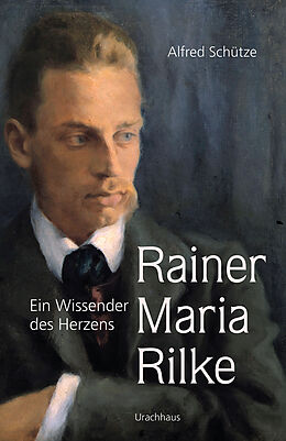 Fester Einband Rainer Maria Rilke von Alfred Schütze