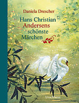 Fester Einband Hans Christian Andersens schönste Märchen von Hans Christian Andersen
