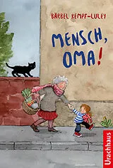 Fester Einband Mensch, Oma! von Bärbel Kempf-Luley
