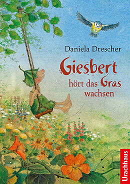 Fester Einband Giesbert hört das Gras wachsen von Daniela Drescher