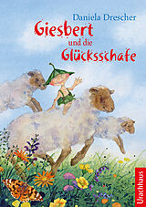 Fester Einband Giesbert und die Glücksschafe von Daniela Drescher