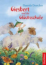 Fester Einband Giesbert und die Glücksschafe von Daniela Drescher
