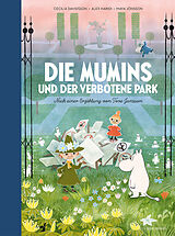 Fester Einband Die Mumins und der verbotene Park von Cecilia Davidsson, Alex Haridi