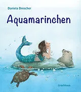 Pappband Aquamarinchen von Daniela Drescher
