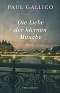 E-Book (epub) Die Liebe der kleinen Mouche von Paul Gallico