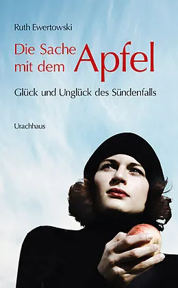 E-Book (pdf) Die Sache mit dem Apfel von Ruth Ewertowski