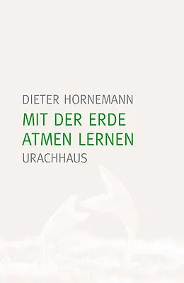 E-Book (epub) Mit der Erde atmen lernen von Dieter Hornemann