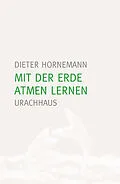 E-Book (pdf) Mit der Erde atmen lernen von Dieter Hornemann