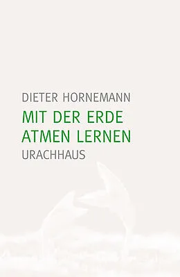 E-Book (pdf) Mit der Erde atmen lernen von Dieter Hornemann