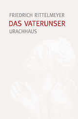 E-Book (epub) Das Vaterunser von Friedrich Rittelmeyer