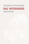 E-Book (epub) Das Vaterunser von Friedrich Rittelmeyer