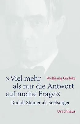 E-Book (pdf) «Viel mehr als nur die Antwort auf meine Frage» von Wolfgang Gädeke