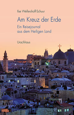 E-Book (epub) Am Kreuz der Erde von Ilse Wellershoff-Schuur