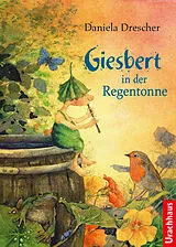 E-Book (epub) Giesbert in der Regentonne von Daniela Drescher