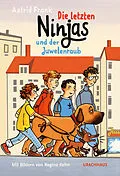 E-Book (epub) Die letzten Ninjas und der Juwelenraub von Astrid Frank