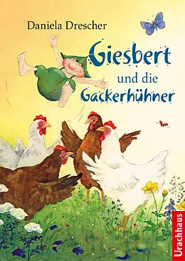 E-Book (epub) Giesbert und die Gackerhühner von Daniela Drescher