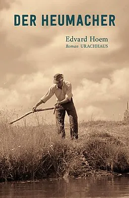 E-Book (epub) Der Heumacher von Edvard Hoem