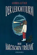 E-Book (epub) Der Leuchtturm der magischen Träume von Charis Cotter