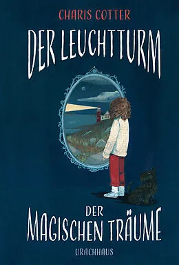 E-Book (epub) Der Leuchtturm der magischen Träume von Charis Cotter