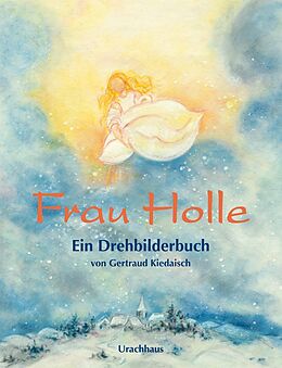 Pappband Frau Holle von Jacob Grimm, Wilhelm Grimm