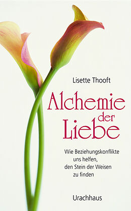 Fester Einband Alchemie der Liebe von Lisette Thooft