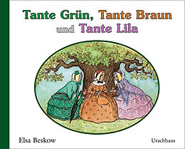 Fester Einband Tante Grün, Tante Braun und Tante Lila von Elsa Beskow